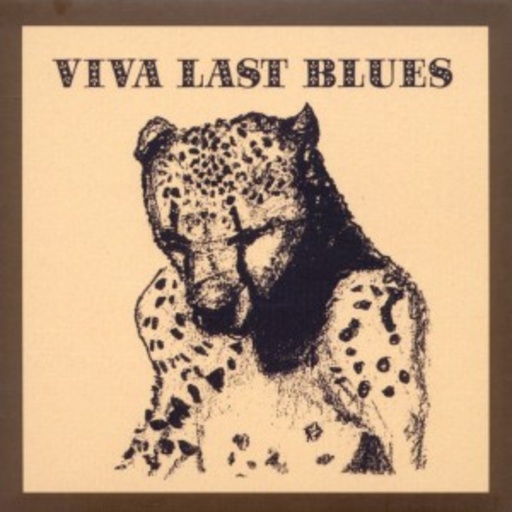 Viva Last Blues (Palace Music)