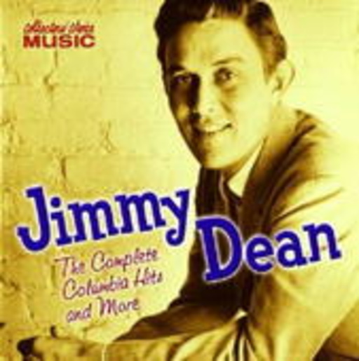 Jimmy Dean – Complete Columbia Hits & More