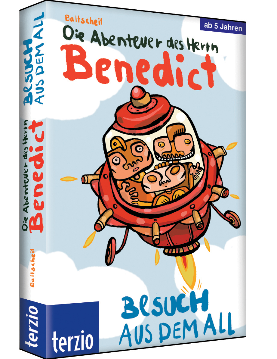 Martin Baltscheit – Die Abenteuer des Herrn Benedict - Besuch aus dem All