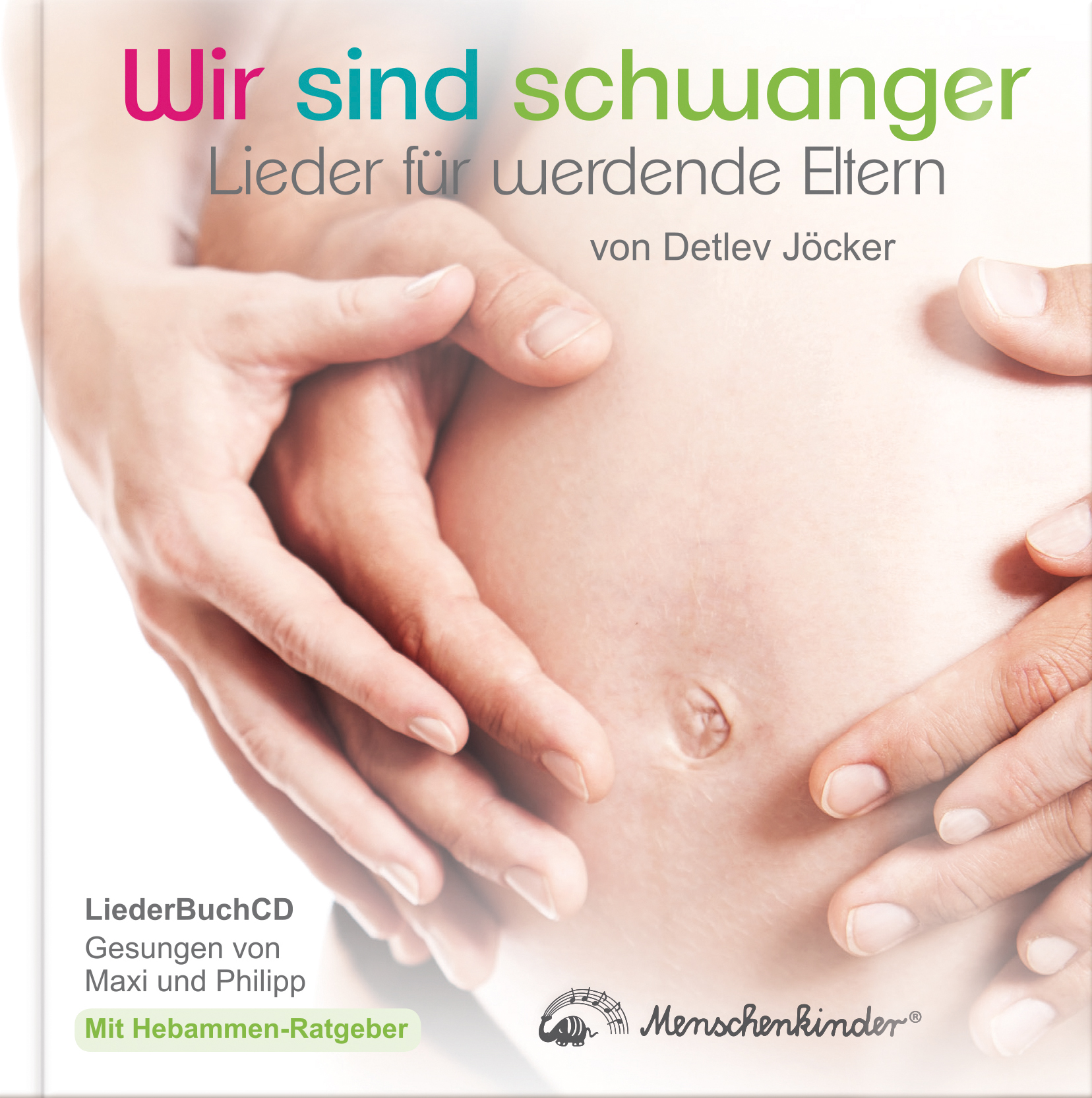 Detlev Jöcker – Wir sind schwanger - Lieder für werdende Eltern