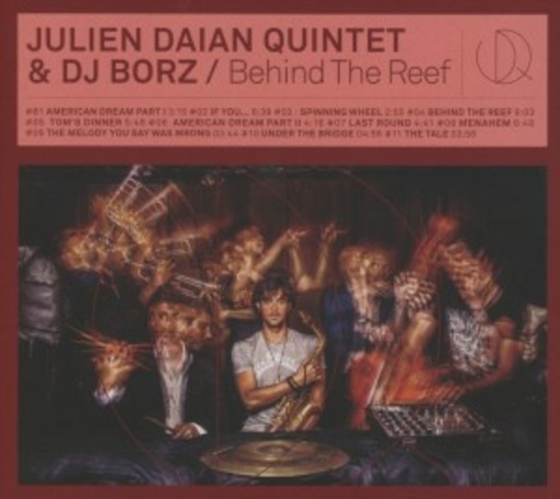 Julien Daian Quintet – Behind The Reef
