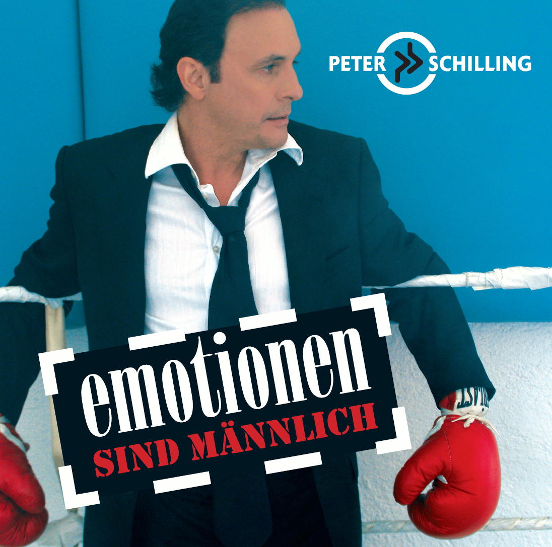 Peter Schilling – Emotionen sind männlich