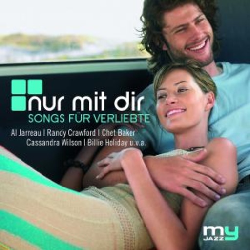Diverse – Nur mit dir - Songs für Verliebte (My Jazz)