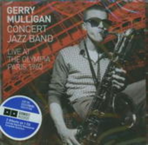 Gerry Mulligan Concert Jazz Band – Live At The Olympia, Paris 1960/62