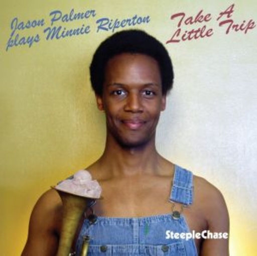 Jason Palmer – Take A Little Trip