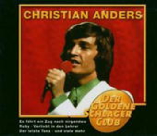 Christian Anders – Der Goldene Schlager Club