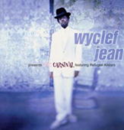 Wyclef Jean feat. The Refugee Allstars – Presents The Carnival