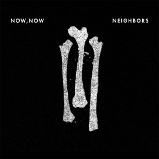 Now, Now – Neighbours