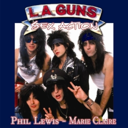 L.A. Guns/Phil Lewis – Sex Action/Marie Clair