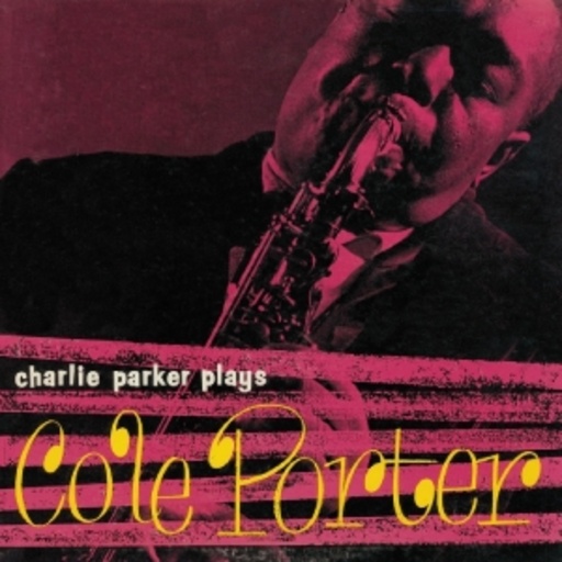 Charlie Parker – Plays Cole Porter