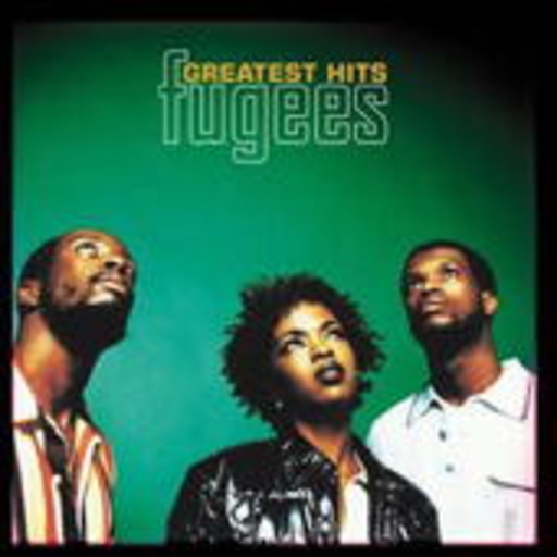 Fugees – Greatest Hits