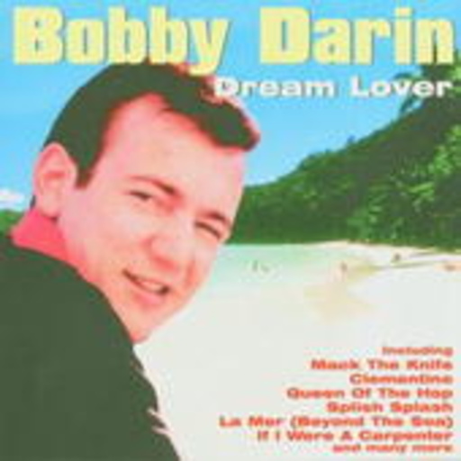 Bobby Darin – Dream Lover