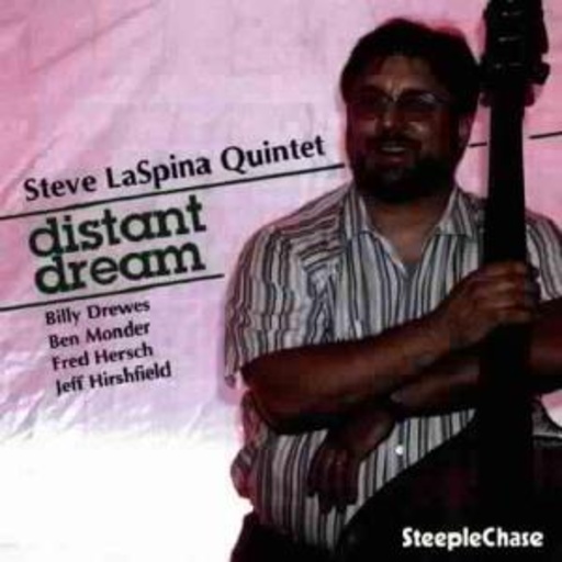 Steve Laspina Quintet – Distant Dream
