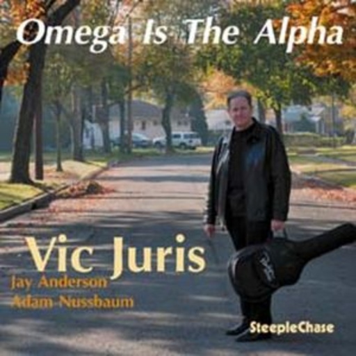 Vic Juris – Omega Is The Alpha