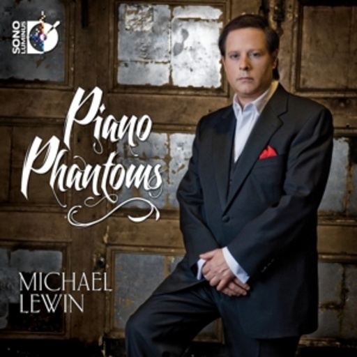 Michael Lewin – Piano Phantoms