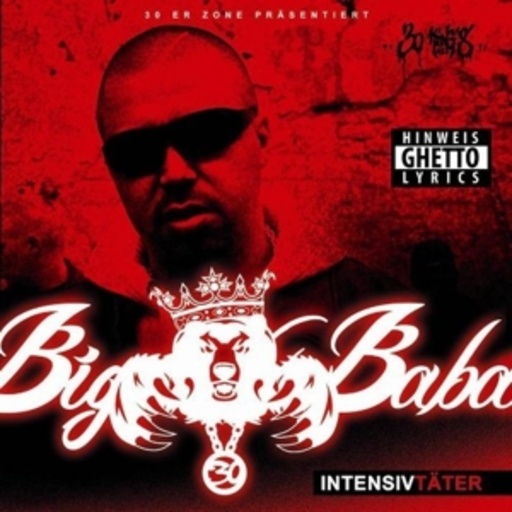 Big Baba – Intensivtäter