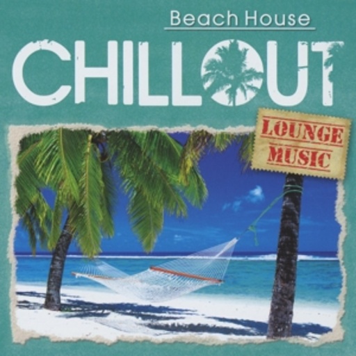 Diverse – Chillout - Beach House - Lounge Music