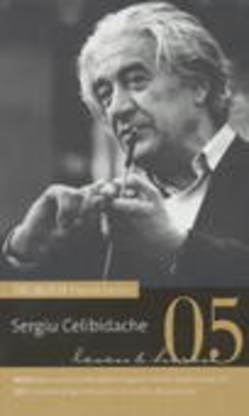 Sergiu Celibidache – Die Zeit - Klassik-Edition: Vol. 5