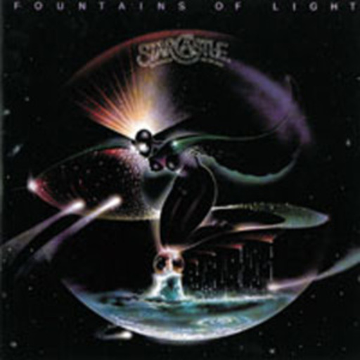 Starcastle – Fountains Of Light
