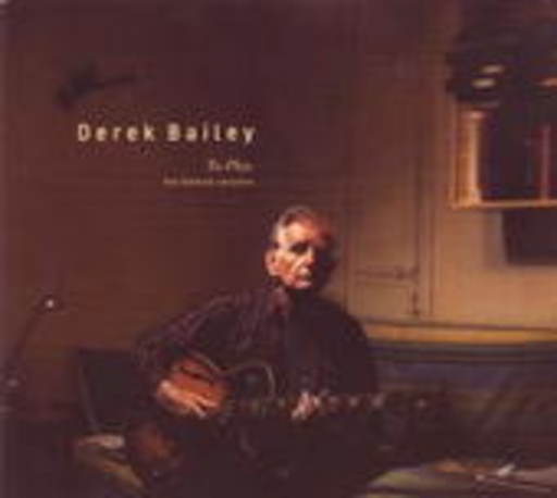 Derek Bailey – To Play: The Blemish Sessions
