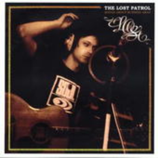 The Lost Patrol – Songs About Running Away