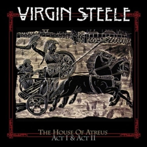 Virgin Steele – The House Of Atreus - Act I & Act II