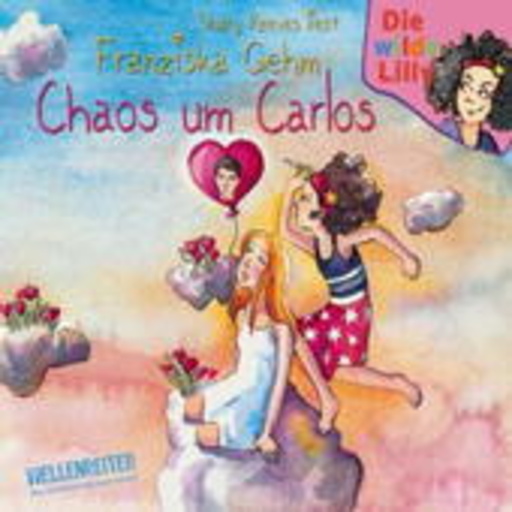 Shary Reeves – Die Wilde Lilly Teil 3 - Chaos um Carlo