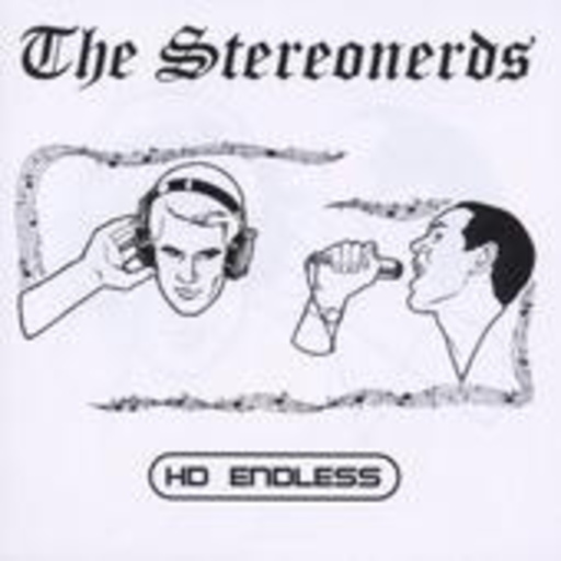 The Stereonerds – HD Endless