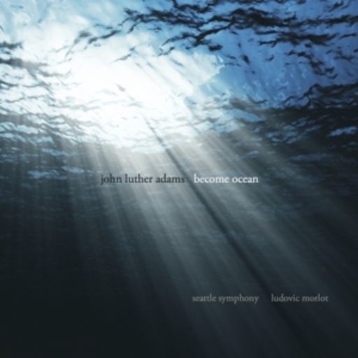 Ludovic Morlot/Seattle Symphony – Become Ocean