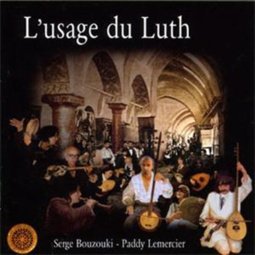 Serge Bouzouki & P. Lemercier – L' Usage Du Luth