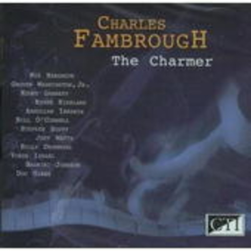 Charles Fambrough – The Charmer (Jazz Archive)