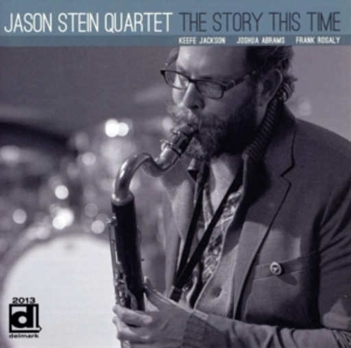 Jason Stein Quartet – The Story This Time