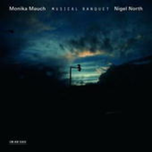 Monika Mauch/Nigel North – A Musical Banquet