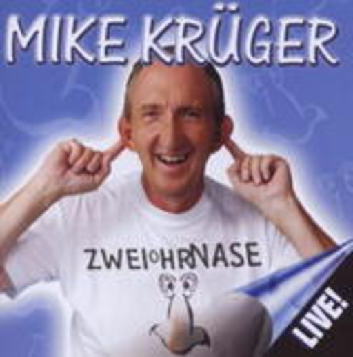 Mike Krüger – Zweiohrnase