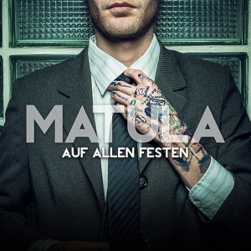Matula – Auf allen Festen