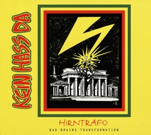 Kein Hass da – Hirntrafo - Bad Brains Transformation