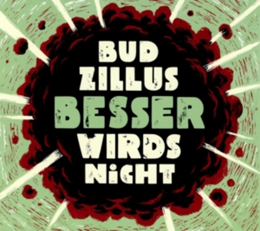 Budzillus – Besser wirds nicht