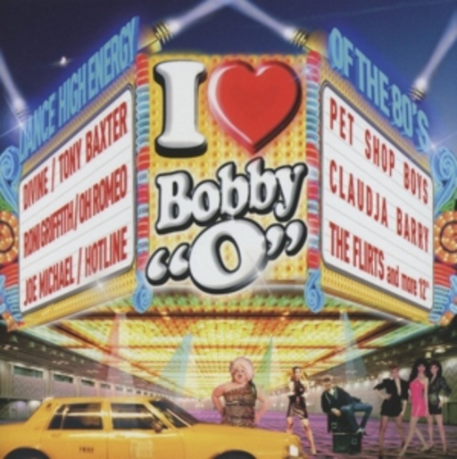 Bobby "O" – I Love Disco Presents Bobby "O" Vol. 1
