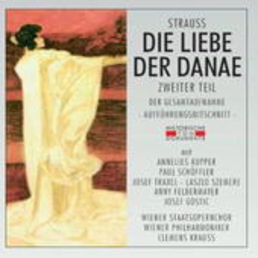 Clemens Kraus – Die Liebe der Danae (Teil 2) (GA 1952 aus Salzburg)