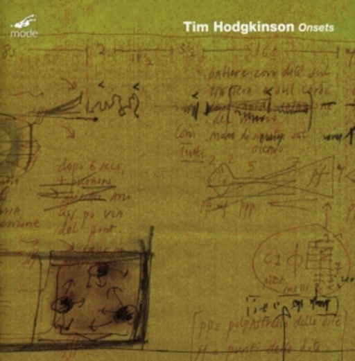 Tim Hodgkinson/Hyperion Ensemble – Onsets - Kammermusik