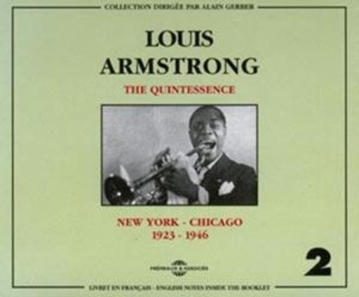 Louis Armstrong – The Quintessence, New York-Chicago 1923-1946