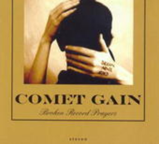 Comet Gain – Broken Record Prayers