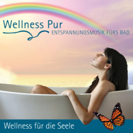 Diverse – Entspannungsmusik fürs Bad - Wellness Pur