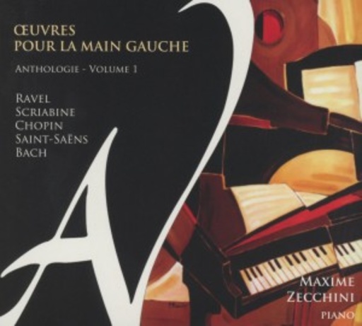 Maxime Zecchini – Oeuvres Pour La Main Gauche