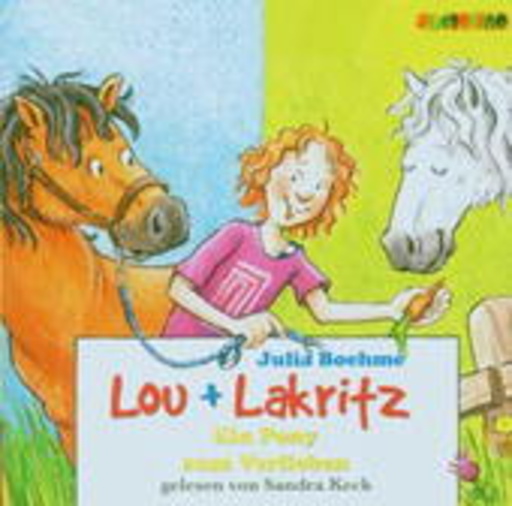 Sandra Keck – Lou + Lakritz: Ein Pony zum Verlieben