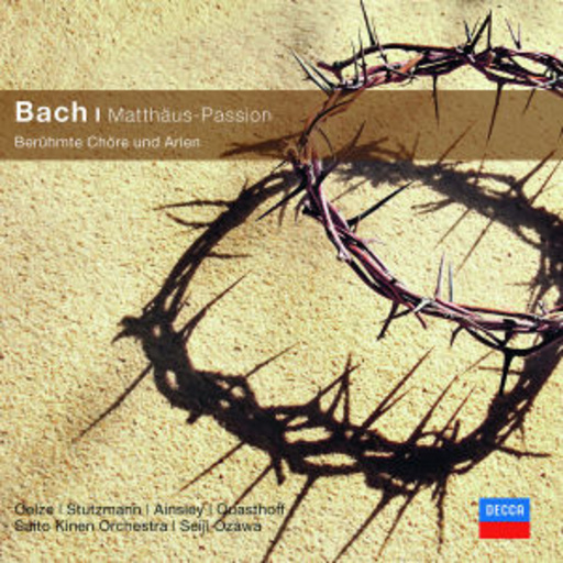 Seiji Ozawa – Matthäus-Passion (Classical Choice)