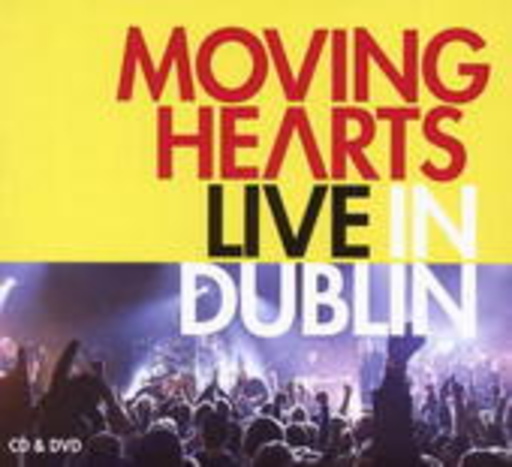 Moving Hearts – Live In Dublin