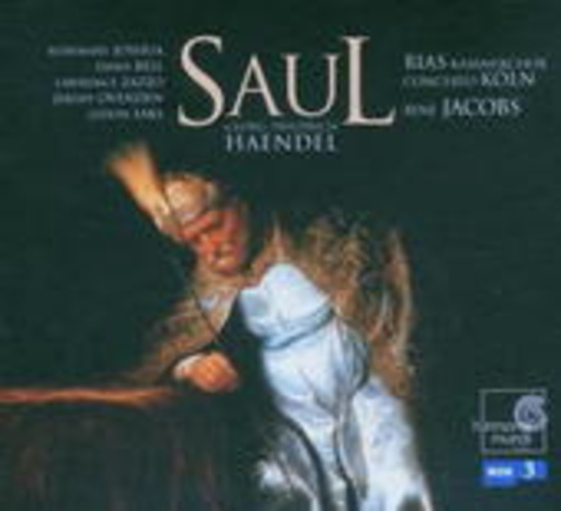 Rene Jacobs – Saul (Oratorium in drei Akten)