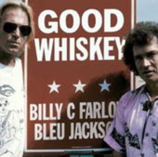 Billy C Farlow & Bleu Jackson – Good Whiskey