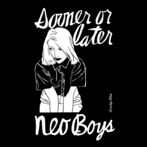 Neo Boys – Sooner Or Later